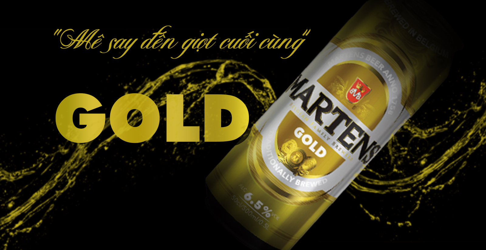 CTKM đặc biệt chào mừng - Bia Martens Gold 6.5% lần đầu tiên có mặt tại Việt Nam – Mê say tới giọt cuối cùng